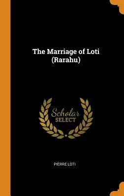 Die Heirat von Loti (Rarahu) - The Marriage of Loti (Rarahu)