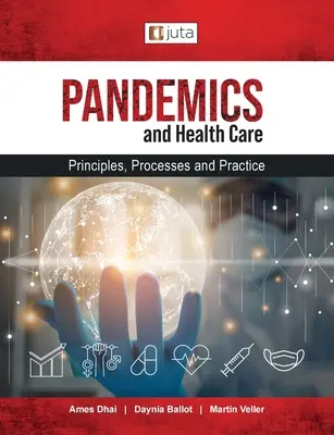 Pandemien und Gesundheitswesen: Grundsätze, Verfahren und Praxis - Pandemics and healthcare: Principles, Processes and Practice