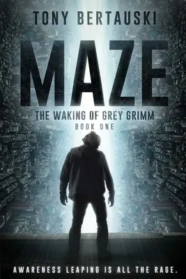 Labyrinth: Das Erwachen des Grauen Grimm: Ein Science-Fiction-Thriller - Maze: The Waking of Grey Grimm: A Science Fiction Thriller