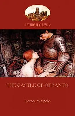 Die Burg von Otranto (Aziloth Bücher) - The Castle of Otranto (Aziloth Books)