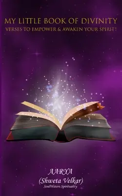 Mein kleines Buch der Göttlichkeit - Verse zur Ermächtigung und Erweckung Ihres Geistes! - My Little Book of Divinity - Verses to Empower & Awaken Your Spirit!