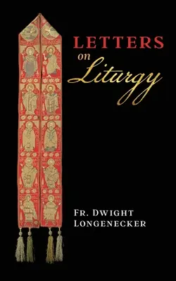 Briefe über Liturgie - Letters on Liturgy