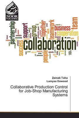 Kollaborative Produktionssteuerung für Job-Shop-Fertigungssysteme - Collaborative Production Control for Job-Shop Manufacturing Systems
