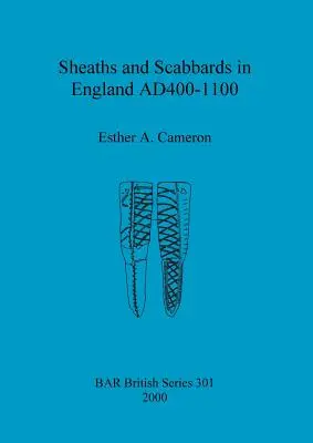Scheiden und Degenscheiden in England AD400-1100 - Sheaths and Scabbards in England AD400-1100