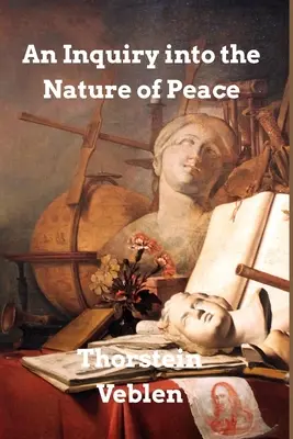 Eine Untersuchung über die Natur des Friedens: und die Bedingungen seiner Aufrechterhaltung - An Inquiry into the Nature of Peace: and the Terms of Its Perpetuation