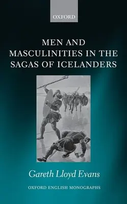 Männer und Männlichkeit in den Sagas der Isländer - Men and Masculinities in the Sagas of Icelanders