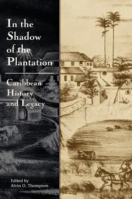 Im Schatten der Plantage - In the Shadow of the Plantation