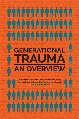 Trauma der Generationen: Ein Überblick - Generational Trauma: An Overview