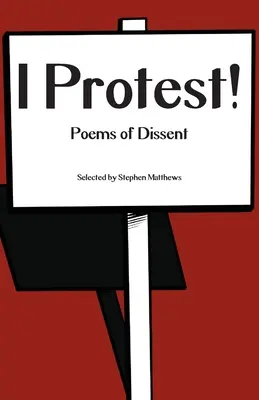 Ich protestiere! Gedichte des Dissenses - I Protest!: Poems of Dissent