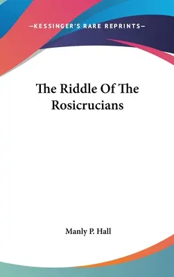 Das Rätsel der Rosenkreuzer - The Riddle Of The Rosicrucians