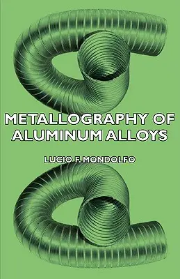 Metallographie von Aluminium-Legierungen - Metallography of Aluminum Alloys