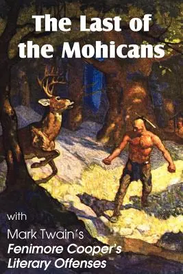 Der Letzte der Mohikaner von James Fenimore Cooper & Fenimore Coopers literarische Vergehen - The Last of the Mohicans by James Fenimore Cooper & Fenimore Cooper's Literary Offenses