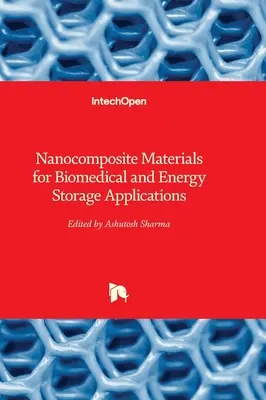 Nanokompositmaterialien für biomedizinische und Energiespeicheranwendungen - Nanocomposite Materials for Biomedical and Energy Storage Applications