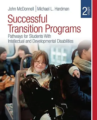 Erfolgreiche Übergangsprogramme: Wege für Schüler mit geistigen Behinderungen und Entwicklungsstörungen - Successful Transition Programs: Pathways for Students with Intellectual and Developmental Disabilities