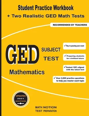 GED Fachprüfung Mathematik: Student Practice Workbook + zwei realistische GED Mathe-Tests - GED Subject Test Mathematics: Student Practice Workbook + Two Realistic GED Math Tests