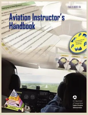 Handbuch für Fluglehrer (FAA-H-8083-9a) - Aviation Instructor's Handbook (FAA-H-8083-9a)
