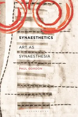 Synästhetik: Kunst als Synästhesie - Synaesthetics: Art as Synaesthesia