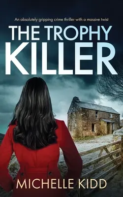 THE TROPHY KILLER ein absolut packender Krimi mit einer gewaltigen Wendung - THE TROPHY KILLER an absolutely gripping crime thriller with a massive twist