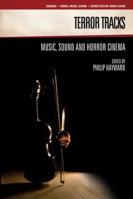 Terror-Spuren: Musik, Klang und Horrorkino - Terror Tracks: Music, Sound and Horror Cinema