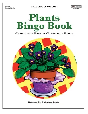 Pflanzen Bingo Buch: Komplettes Bingo-Spiel in einem Buch - Plants Bingo Book: Complete Bingo Game In A Book