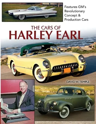 Die Autos von Harley Earl - The Cars of Harley Earl