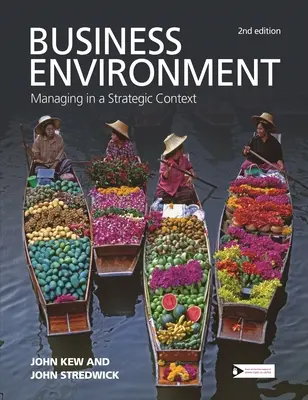 Geschäftsumfeld: Management in einem strategischen Kontext - Business Environment: Managing in a Strategic Context