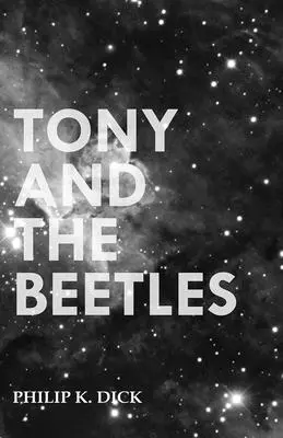 Tony und die Käfer - Tony and the Beetles