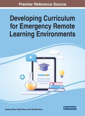Entwicklung eines Curriculums für ferngesteuerte Lernumgebungen in Notfällen - Developing Curriculum for Emergency Remote Learning Environments