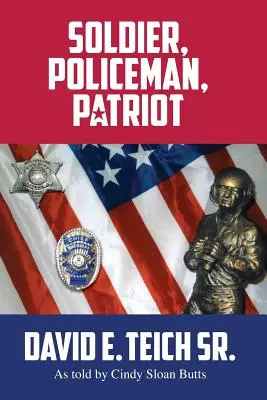 Soldat, Polizist, Patriot - Soldier, Policeman, Patriot