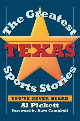 Die tollsten Sportgeschichten aus Texas, die Sie noch nie gehört haben - The Greatest Texas Sports Stories You've Never Heard