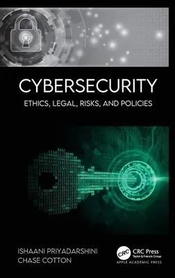 Cybersecurity: Ethik, Recht, Risiken und Politiken - Cybersecurity: Ethics, Legal, Risks, and Policies