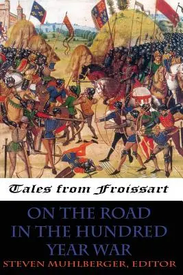 Unterwegs im Hundertjährigen Krieg - On the Road in the Hundred Years War