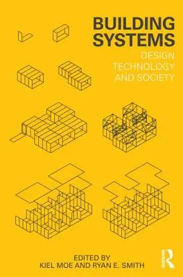 Gebäudesysteme: Design, Technologie und Gesellschaft - Building Systems: Design Technology and Society