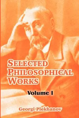 Ausgewählte philosophische Werke: Band I - Selected Philosophical Works: Volume I