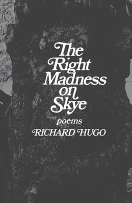 Der rechte Wahnsinn auf Skye: Gedichte - The Right Madness on Skye: Poems