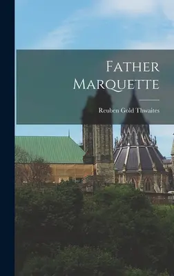 Vater Marquette - Father Marquette