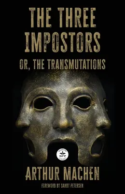 Die drei Hochstapler: oder die Verwandlungen - The Three Impostors: or the Transmutations