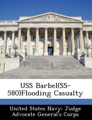 USS Barbel(ss-580)Überschwemmungsopfer - USS Barbel(ss-580)Flooding Casualty