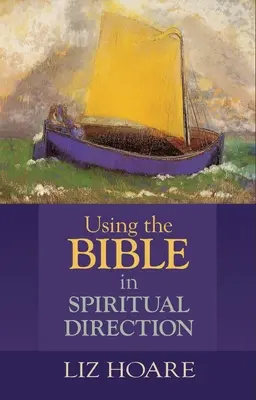 Verwendung der Bibel in der geistlichen Begleitung - Using the Bible in Spiritual Direction