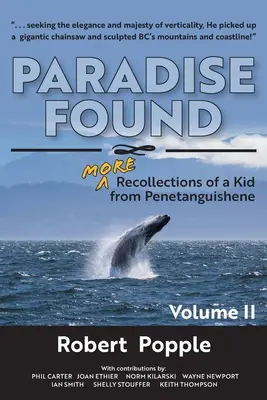 Das gefundene Paradies: MEHR Erinnerungen eines Kindes aus Penetanguishene - Paradise Found: MORE Recollections of a Kid from Penetanguishene