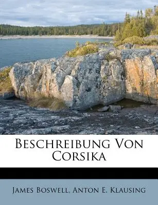 Beschreibung von Corsika - Beschreibung Von Corsika