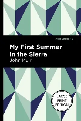 Mein erster Sommer in der Sierra: Großdruckausgabe - My First Summer in the Sierra: Large Print Edition
