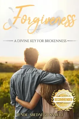 Vergebung: Ein göttlicher Schlüssel für Zerbrochenheit - Forgiveness: A Divine Key for Brokenness