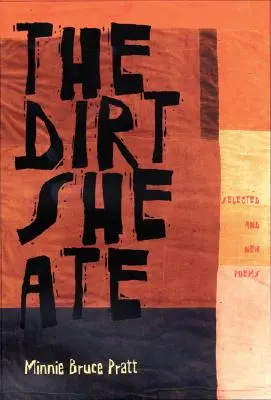 Der Dreck, den sie aß: Ausgewählte und neue Gedichte - The Dirt She Ate: Selected and New Poems