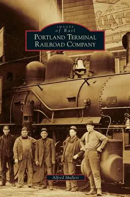 Portland Terminal Railroad Gesellschaft - Portland Terminal Railroad Company