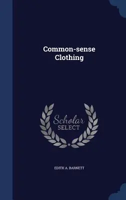 Kleidung mit gesundem Menschenverstand - Common-sense Clothing