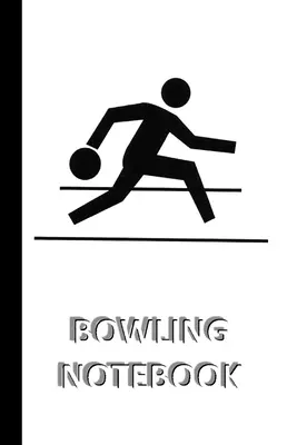 BOWLING NOTEBOOK [liniertes Notizbuch/Journal/Tagebuch zum Schreiben, 60 Blatt, Medium Size (A5) 6x9 inches]: SPORT Notebook für schnelles/einfaches Speichern von Instruktionen - BOWLING NOTEBOOK [ruled Notebook/Journal/Diary to write in, 60 sheets, Medium Size (A5) 6x9 inches]: SPORT Notebook for fast/simple saving of instruct