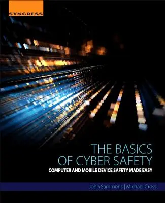 Die Grundlagen der Cybersicherheit: Sicherheit für Computer und mobile Geräte leicht gemacht - The Basics of Cyber Safety: Computer and Mobile Device Safety Made Easy