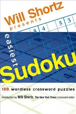 Will Shortz präsentiert Easiest Sudoku - Will Shortz Presents Easiest Sudoku