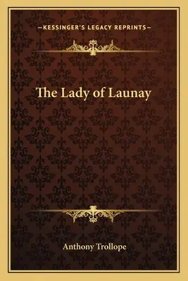 Die Dame von Launay - The Lady of Launay